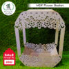 MDF Flower Basket for Gifting, decoration